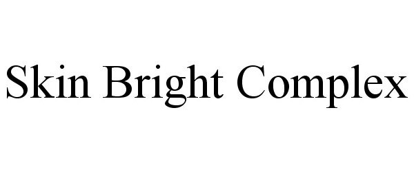  SKIN BRIGHT COMPLEX