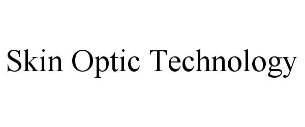 Trademark Logo SKIN OPTIC TECHNOLOGY