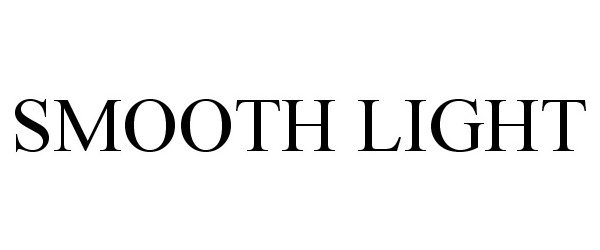 Trademark Logo SMOOTH LIGHT