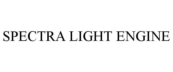 Trademark Logo SPECTRA LIGHT ENGINE