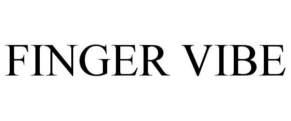 Trademark Logo FINGER VIBE