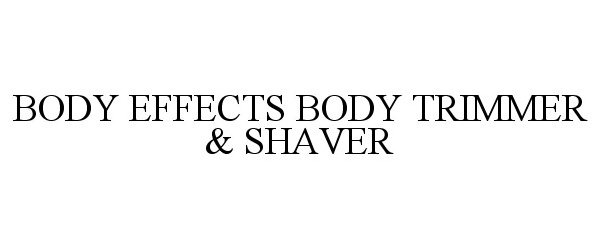  BODY EFFECTS BODY TRIMMER &amp; SHAVER
