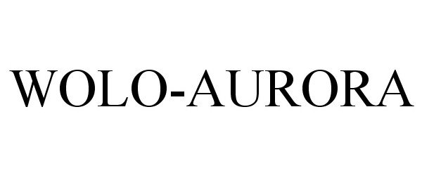Trademark Logo WOLO-AURORA