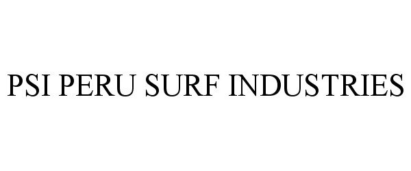  PSI PERU SURF INDUSTRIES