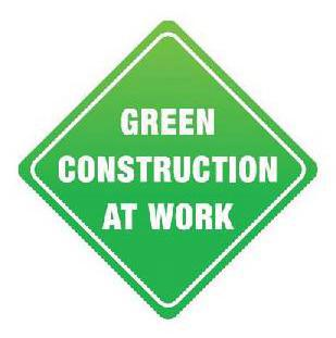  GREEN CONSTRUCTION AT WORK