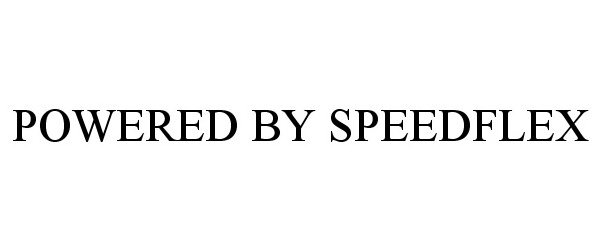Trademark Logo POWERED BY SPEEDFLEX
