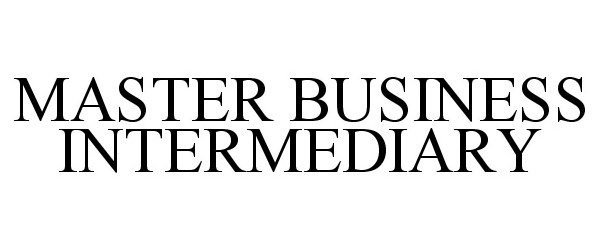 Trademark Logo MASTER BUSINESS INTERMEDIARY