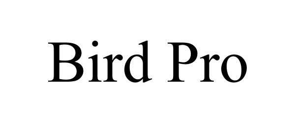 Trademark Logo BIRD PRO