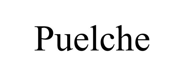 Trademark Logo PUELCHE