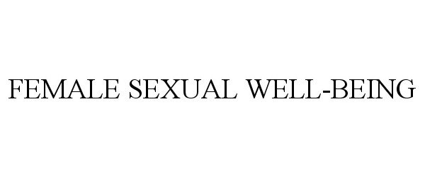  FEMALE SEXUAL WELL-BEING