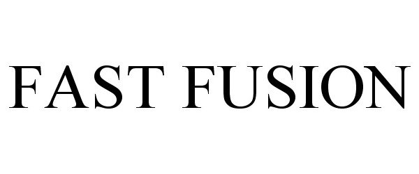 Trademark Logo FAST FUSION