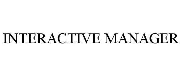  INTERACTIVE MANAGER
