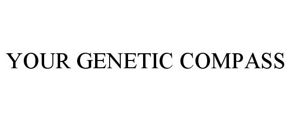 Trademark Logo YOUR GENETIC COMPASS