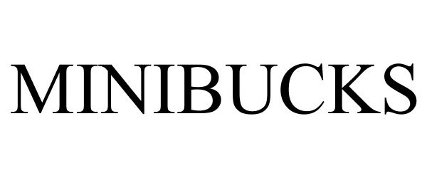 Trademark Logo MINIBUCKS
