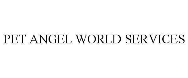 pet angel world services