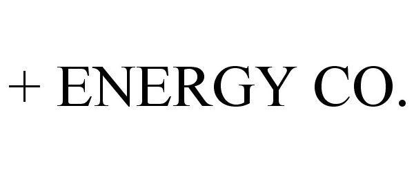 Trademark Logo + ENERGY CO.