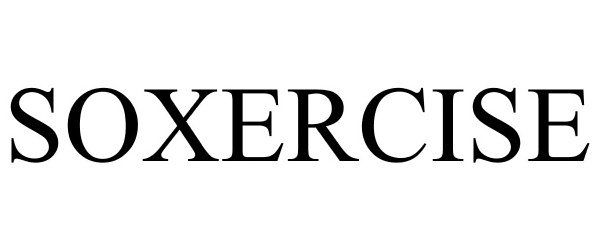 Trademark Logo SOXERCISE