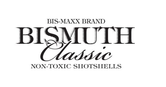  BIS-MAXX BRAND BISMUTH CLASSIC NON-TOXIC SHOTSHELLS