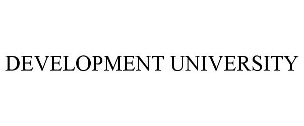  DEVELOPMENT UNIVERSITY