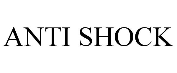 Trademark Logo ANTI SHOCK
