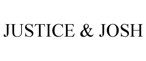 Trademark Logo JUSTICE &amp; JOSH