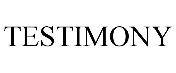 Trademark Logo TESTIMONY