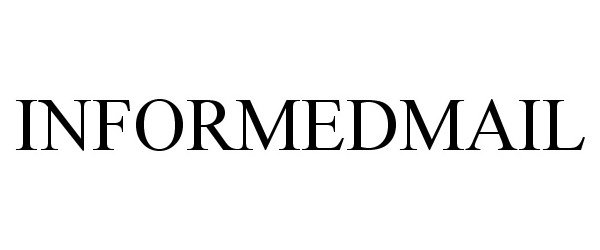 Trademark Logo INFORMEDMAIL