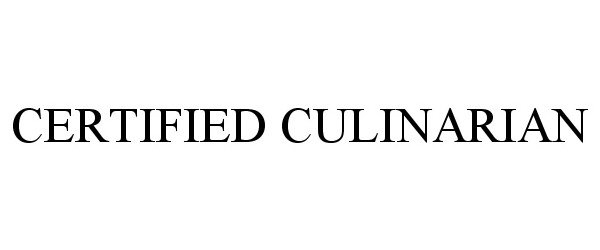 Trademark Logo CERTIFIED CULINARIAN