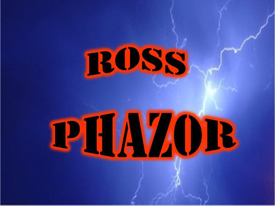  ROSS PHAZOR