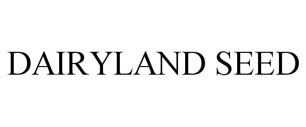 Trademark Logo DAIRYLAND SEED
