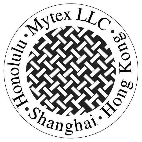  · MYTEX LLC Â· HONOLULU Â· SHANGHAI Â· HONG KONG Â·