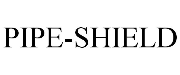 Trademark Logo PIPE-SHIELD