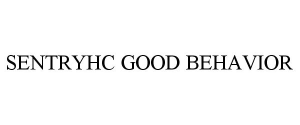  SENTRYHC GOOD BEHAVIOR