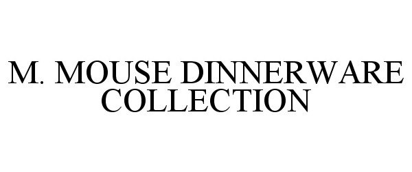  M. MOUSE DINNERWARE COLLECTION
