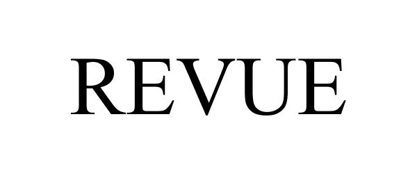 Trademark Logo REVUE