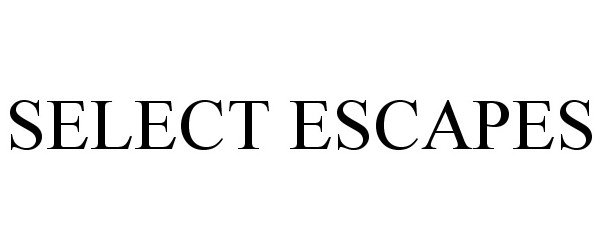 Trademark Logo SELECT ESCAPES