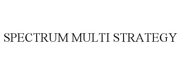  SPECTRUM MULTI STRATEGY