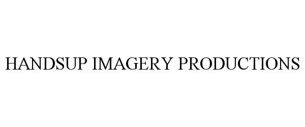  HANDSUP IMAGERY PRODUCTIONS