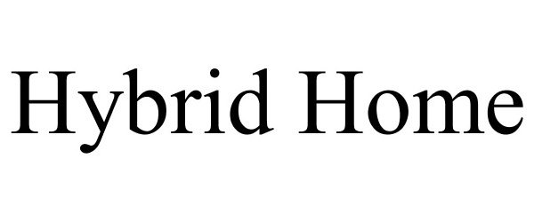 Trademark Logo HYBRID HOME