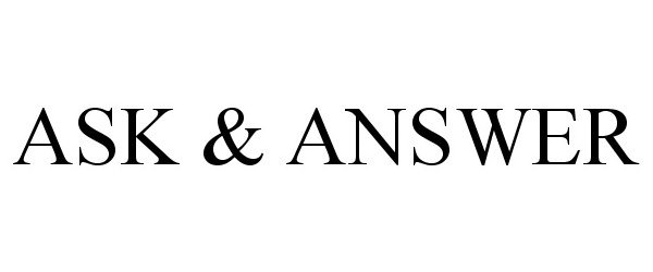 Trademark Logo ASK &amp; ANSWER