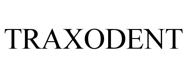 Trademark Logo TRAXODENT