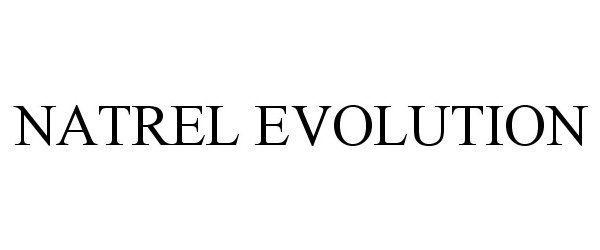 Trademark Logo NATREL EVOLUTION