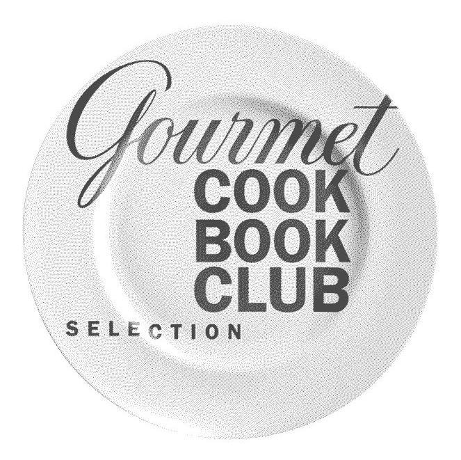  GOURMET COOK BOOK CLUB SELECTION
