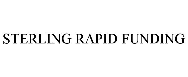  STERLING RAPID FUNDING