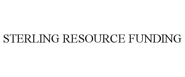 Trademark Logo STERLING RESOURCE FUNDING