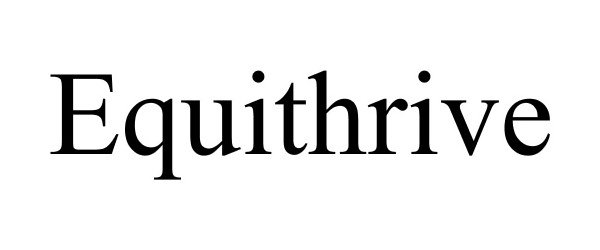 Trademark Logo EQUITHRIVE