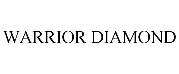 Trademark Logo WARRIOR DIAMOND