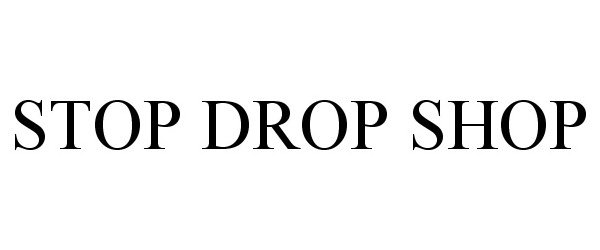  STOP DROP SHOP