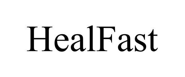 Trademark Logo HEALFAST