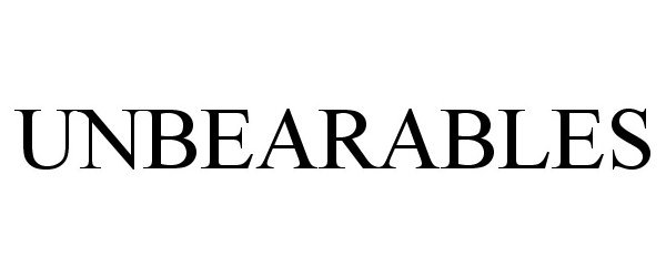 Trademark Logo UNBEARABLES